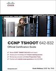 CCNP TSHOOT 642-832 Official Certification Guide (Official Certification Guides)
