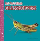 Fast Facts About Grasshoppers By Julia Garstecki-Derkovitz (English) Hardcover B