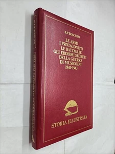 LE ARMI PROTAGONISTI BATTAGLIE MUSSOLINI 1940 - BOSCHESI  - MONDADORI - 1984 - Imagen 1 de 1