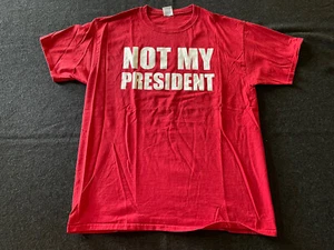 Not My President Baumwoll-T-Shirt Large - Bild 1 von 4