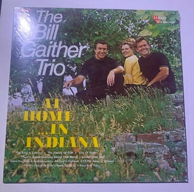 The Bill Gaither Trio At Home In Indiana Vinyl Gospel LP 22S221 SHRINK MINT - Image 1 of 2