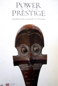 (ETNOGRAFIA-ARCHEOLOGIA)POWER PRESTIGE,SIMBOLI DEL COMANDO IN OCEANIA.Skira,2021 - Picture 1 of 10