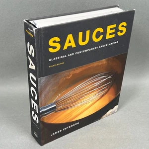 Sauces : Classical and Contemporary Sauce Making, Fourth Edition James Peterson - Picture 1 of 24