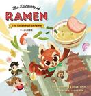 The Discovery of Ramen: The Asian Hall of Fame by Phil Amara (English) Hardcover