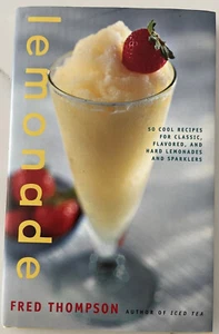 Lemonade: 50 Cool Recipes for Classic, Flavored, and Hard Lemonades and... - Imagen 1 de 9