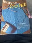First Steps İn Crochet Patons, Number 167, vintage Booklet , illustrated