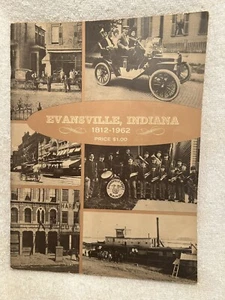 Vtg. Book Evansville IN 1812 To 1962 Pictorial History Sesquicentennial 1st Ed. - Bild 1 von 8