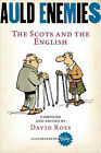 Auld Enemies: Die Schotten und die Engländer, neu, David Ross Buch