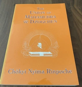 Union of Mahamudra & Dzogchen Commentary Quintessence Spiritual Practice, Nyima - Picture 1 of 1
