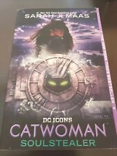 CATWOMAN: SOULSTEALER • Bestselling Author Sarah J. Maas • HC 1st Ed. • DC Icons