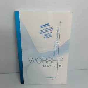 Worship Matters: Leading Others to Encounter the Greatness of God by Bob Kauflin - Imagen 1 de 3