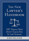 Karen Thalacker The New Lawyer's Handbook (Paperback)