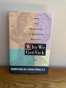 Why We Get Sick Randolph M Neese & George C Williams 1st Edition Hardcover Book - Picture 1 of 2