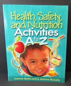 Health, Safety, and Nutrition Activities A to Z 2008 Paperback Early Childhood - Imagen 1 de 8