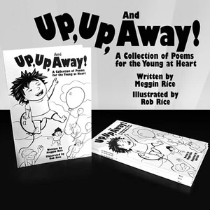 Up, Up, and Away; A Collection of Poems for the Young of Heart - Picture 1 of 3