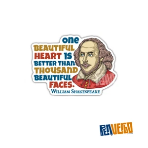 William Shakespeare Sticker 2pcs | One Beautiful Heart | Life Quotes | PI559 - Picture 1 of 6