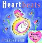 Heartbeats: Encouraging Words for New Moms - Paperback By Byrd, Sandra - GOOD