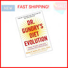Dr. Gundry's Diet Evolution: Turn Off the Genes That Are Killing You and Your Wa