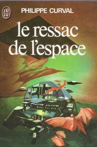 Le ressac de l'espace. Philippe CURVAL. Science fiction X33 - Imagen 1 de 1