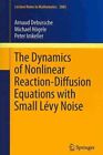 Dynamique des équations réaction-diffusion non linéaires avec petit bruit de prélèvement, Pap...