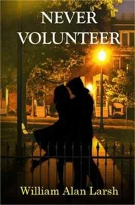 Never Volunteer (Paperback or Softback) - Picture 1 of 9