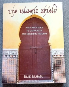 The Islamic Shield: Arab Resistance to Democratic and R - Paperback  Elie Elh - Picture 1 of 3