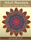 Adult Mandala Coloring To Relex And Enjoy!: Man. Carter, Book<|