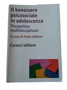 Il benessere psicosociale in adolescenza - Paolo Albiero - - Foto 1 di 2