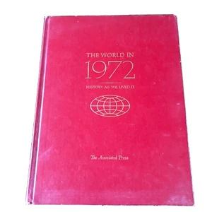 Die Welt im Jahr 1972 Geschichte, wie wir sie lebten von Associated Press - Bild 1 von 3