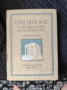Griechenland - Landschaften und Bauten: Schilderungen deutscher Reisender Hrsg . - Bild 1 von 4