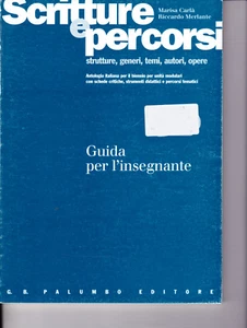 SCRITTURE E PERCORSI - CARLà MERLANTE - PALUMBO - PER L'INSEGNANTE - 1999  - Picture 1 of 1