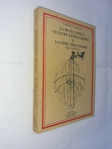 LA MUSICA DELLE CULTURE EXTRAEUROPEE GIOIA ESSERE - LAGUZZI - ARKTOS - 1989 - Picture 1 of 1