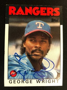 1986 Topps SIGNED: George Wright, RANGERS #169