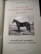 Primo Castelvetro: il Trottatore Americano e Francese. Origini sviluppi. 1953