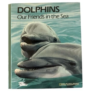 Dolphins Our Friends in the Sea by Judith Rinard National Geographic Society - Picture 1 of 1