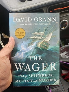 Wager : A Tale of Shipwreck, Mutiny and Murder by David Grann (2023, Hardcover) - Picture 1 of 1