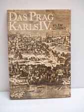 Das Prag Karls IV. - Die Prager Neustadt - Vilem Lorenc - 1982 - Hardcover