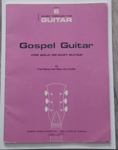 Gospel Guitar Level 6 Solo Or Duet Guitar. Fred Nance - Picture 1 of 2