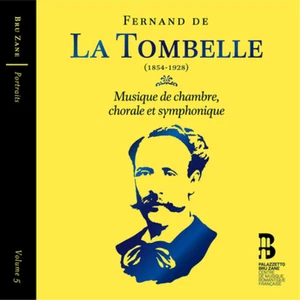Fernand de la Tombelle Fernand De La Tombelle: Musique De Chambre... (CD) - Bild 1 von 1
