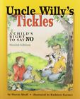 Uncle Willys Tickles A Childs Right To Say No By Marcie Aboff   Hardcover