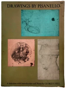 Drawings by Pisanello Art Book George F. Hill Vintage Illustrated Edition - Picture 1 of 4