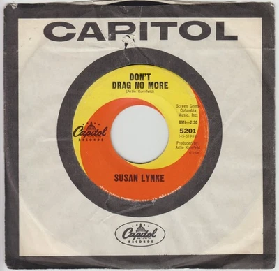 Susan Lynne: Don't Drag No More / In His Car (CAPITOL 5201) 7" 45rpm VG+ - Image 1 of 4