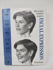 The Artist's Complete Guide to Facial Expression by Gary Faigin (1990,...