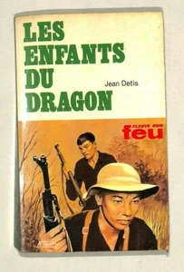 JEAN DETIS " LES ENFANTS DU DRAGON " FLEUVE NOIR / COLLECTION FEU 1971 - Foto 1 di 3