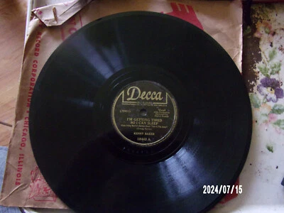 78 Decca 18445, Kenny Baker, I'm Getting Tired So I Can Sleep - Image 1 of 2