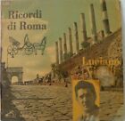 Luciano Virgili Ricordi Di Roma 10 La Voce Del Padrone - QDLP 6075 Italy 1958...