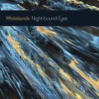 Whitelands Night-bound Eyes Are Blind to the Day (winyl)