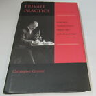Private Practice By Cristopher Crenner 2005 1St Edition/1St Printing Hc/Dj