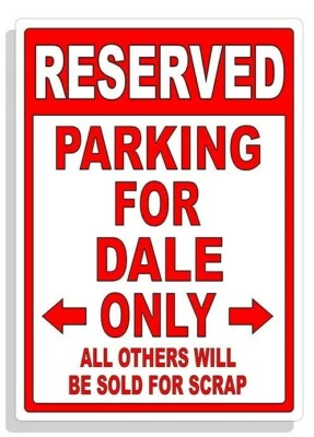 Personalized Parking Sign Wall Decal Metal Sign No Parking Customized for DALE - Image 1 of 4