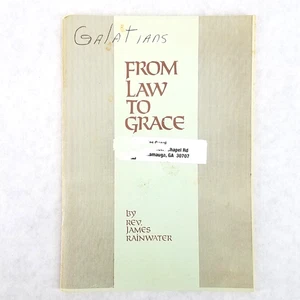 From Law to Grace: Galatians - Softcover by Rev. James Rainwater - NO MARKS - Bild 1 von 9
